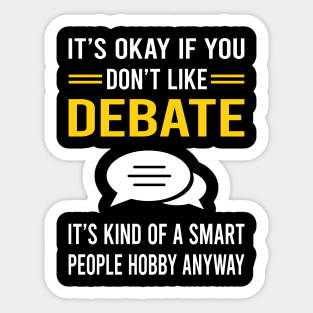 Smart People Hobby Debate Sticker
